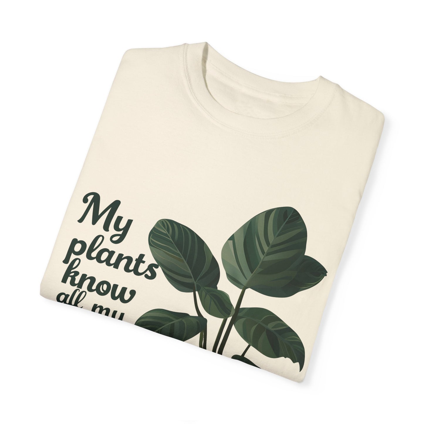 My Plants Know All My Secrets